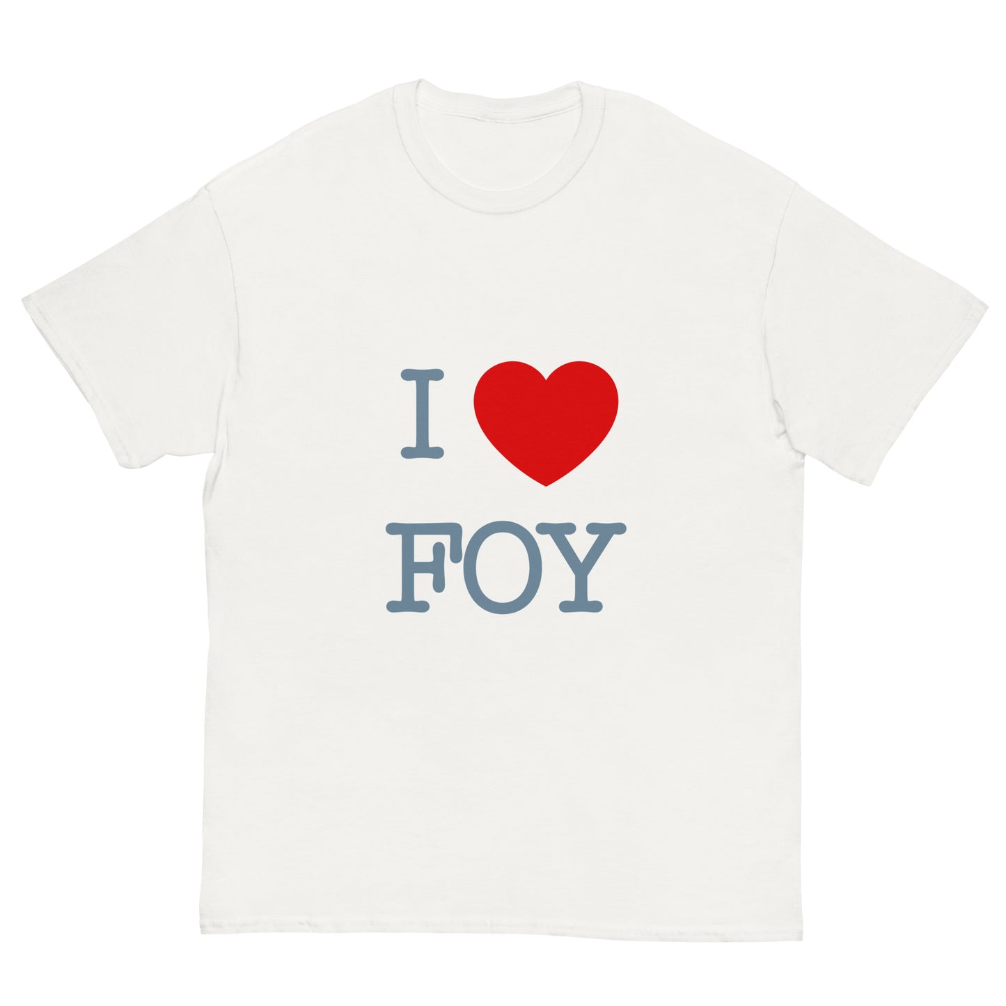 I LOVE FOY TSHIRT!