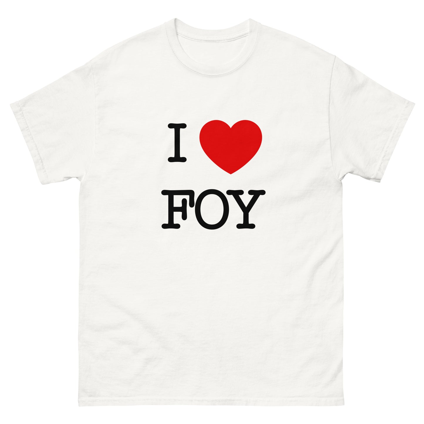 I LOVE FOY TSHIRT!